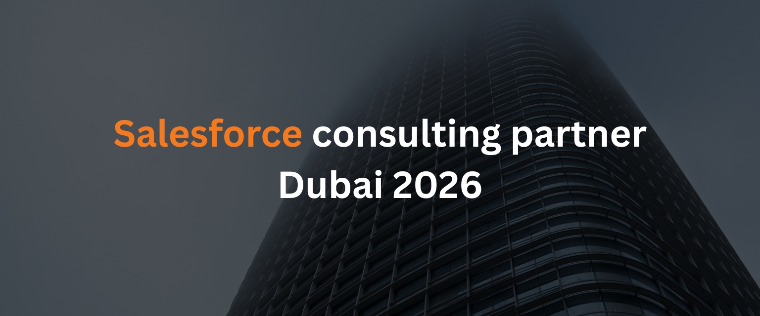 Salesforce consulting partner Dubai 2026